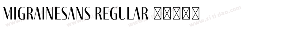 MigraineSans Regular字体转换